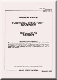 Lockheed SR-71A and SR-71B Aircraft Functional Check Flight  Procedures Manual,  SR-71-6CF-1, 1986