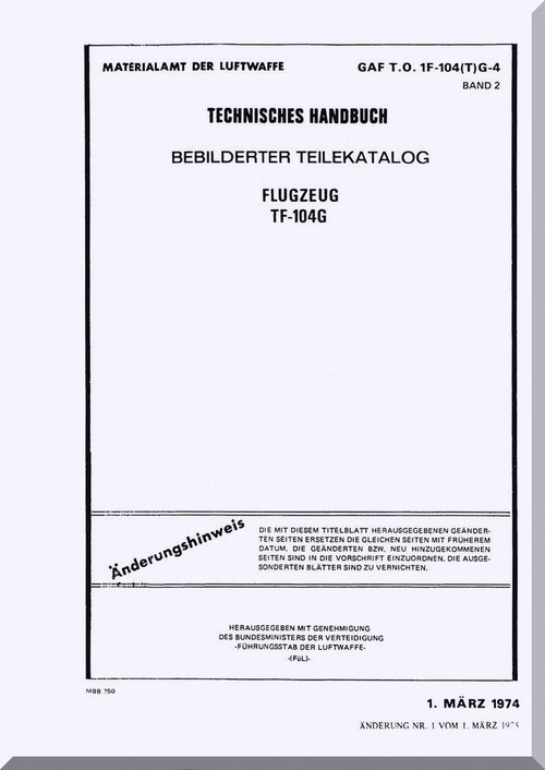Lockheed TF-104 G  Aircraft Illustrated Parts Catalog  Manual,   Volume 2 GAF T.O. 1F-104(T)G-4,  1974 ( German and English Language )