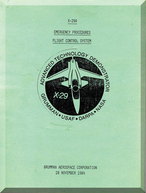 Grumman X29 A Emergency Procedures  Flight - Flight Control System  Manual , 1984