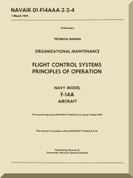 Grumman F-14 A NATOPS  Organizational Maintenance Flight  Control Systems  Principles of operation Manual NAVAIR   01-F14AAA-2-2-4 1975