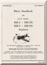 Grumman F6F-3, -3N, -5, -5N  Pilot's Handbook  Manual AN  01-85FB-1, 1946