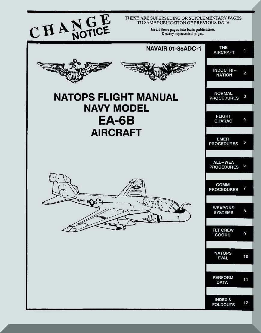 Grumman EA-6B NATOPS Flight Manual NAWEPS 01-85ADC-1 - Aircraft Reports -  Aircraft Manuals - Aircraft Helicopter Engines Propellers Blueprints  Publications
