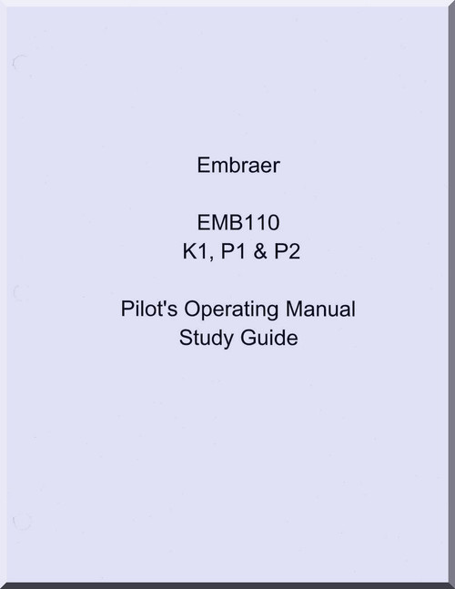 Embraer EMB-110 Bandeirante Aircraft Pilot's Operating Manual Study Guide 