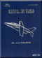 FMA IA 63 Pampa Aircraft Flight Manual - ( Spanish Language )