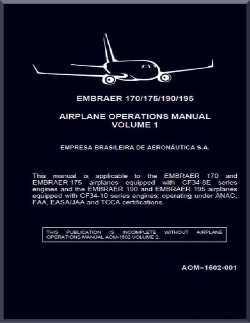Embraer 140 / 175 / 190 / 195  Aircraft Flight Operation Manual  Volume 1