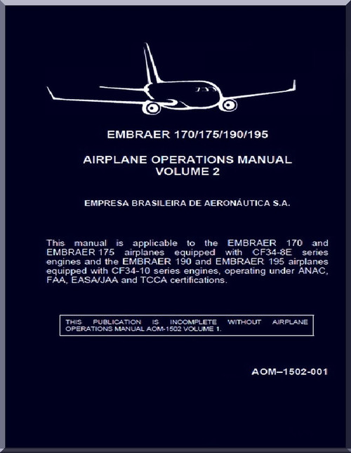 Embraer 140 / 175 / 190 / 195 Aircraft Flight Operation Manual Volume 2
