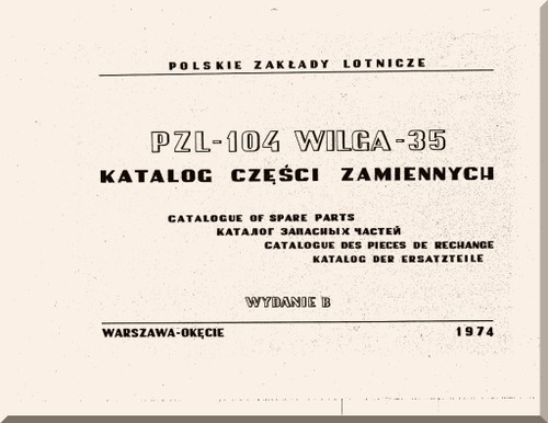 PZL 104 Wilga 35  Aircraft  Catalog of Spare Parts    Manual -  ( English Language ) , 1974