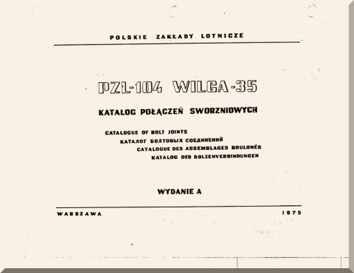 PZL 104 - 35 Wilga  Aircraft  Catalog Bolt Joints Manual -  ( English Language ) , 1975