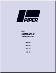 Piper Aircraft Pa-24-180 . -250 ,  260 , 260 Turbo,  -400    Comanche Illustrated Parts Manual 