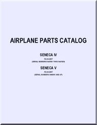 Piper Aircraft PA-34-220 T Seneca IV  V  Airplane Illustrated Parts Catalog   Manual