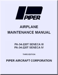 Piper Aircraft PA-34-220 T Seneca III  IV  Airplane Maintenance  Manual