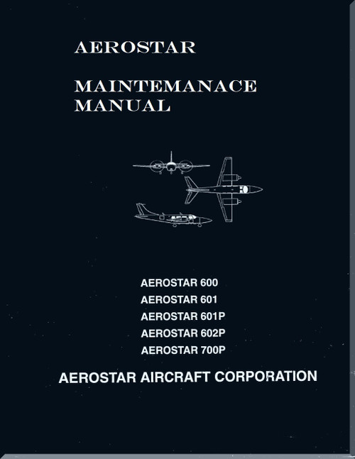 Piper Aircraft   600, 601, 601P, 602P, 700P  Aerostar Maintenance  Manual - 1976-  Revision 1977