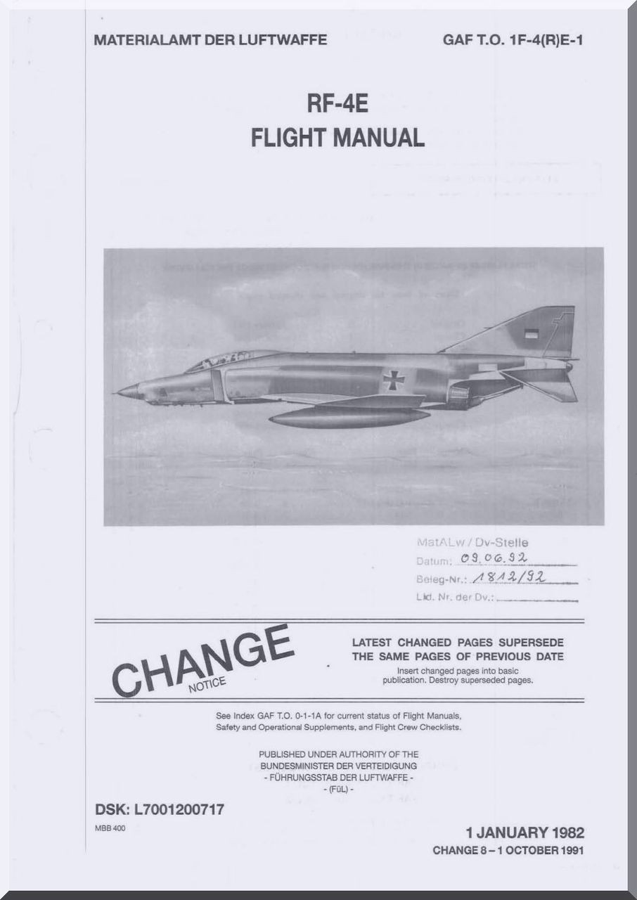 Mc Donnell Douglas RF-4 E Aircraft Flight Manual - GAF T.O 1F-4/R)E-1 -  1982 - Aircraft Reports - Aircraft Manuals - Aircraft Helicopter Engines  Propellers Blueprints Publications