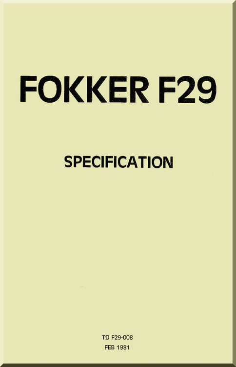 Fokker F-29  Aircraft  Specifications Manual -