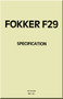 Fokker F-29  Aircraft  Specifications Manual -