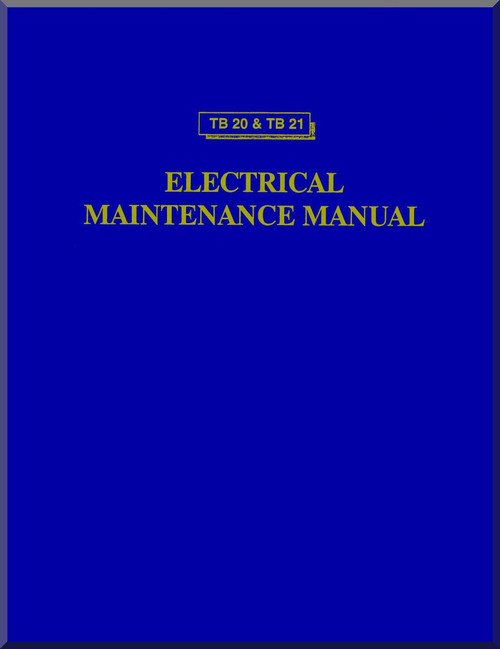SOCATA TB-20 & TB-21 Aircraft Electrical Maintenance Manual