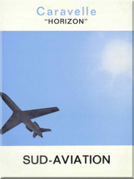Sud Aviation Caravelle  Aircraft " Horizon " Technical Brochure Manual 