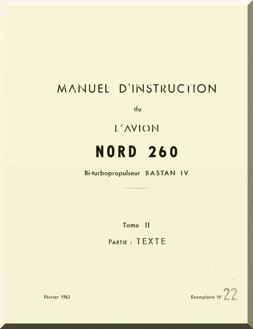 Nord  260 Super Brousard Aircraft Manuel d'utilisation   Manual    ( French Language ) -  Texte - Tomo 2 -1962