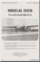 Nord  2502D Aircarft Flughandbuch Handbook Manual  Materialamt de Luftwaffe GAF T.O. 1C-NOR2501-1  (German language ) - 1969