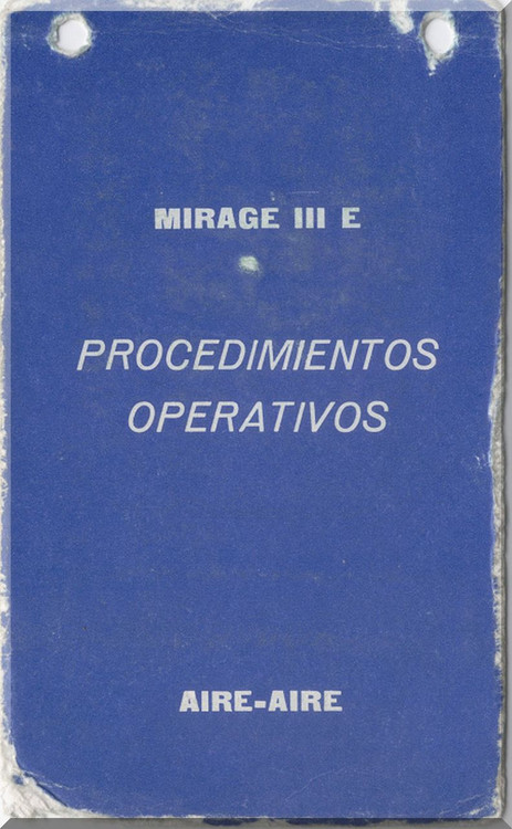 Dassault Mirage III  E Aircraft  Procedimentos Operativos Manual - Air to Air  , ( Spanish  Language )