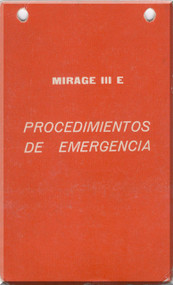 Dassault Mirage III  E Aircraft  Procedimentos De Emergencia Manual , ( Spanish  Language )