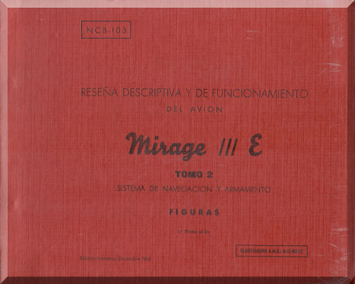 Dassault Mirage III  E  Aircraft  Utilization  Manual  - Navigation and Weapon System  - Graphic - Tomo 2 ( Spanish  Language )