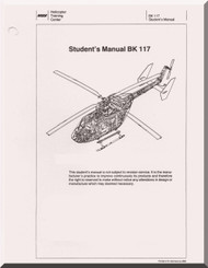MBB /Kawasaki BK 117 Helicopter  Student Manual , ( English a Language )