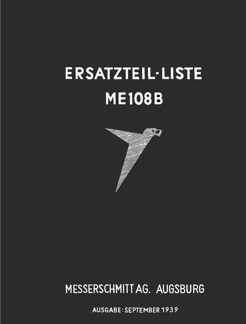 Messerschmitt Bf-108 B  Aircraft Illustrated Parts Catalog Manual  Ersatzteilliste   (German Language ) - , 1939