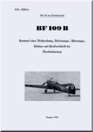 Messerschmitt Me-109 B Bordfunkanlage   Radio Equipment Handbook  Manual ,    (German Language ) - LDv. 228 / 1a  -  64 pages - 1938,