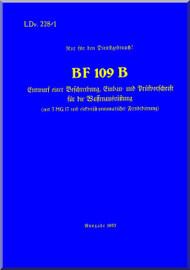 Messerschmitt Me-109 B    Handbook  Manual ,   (German Language ) - LDv. 228 /1 -  1937 - 138 pages,