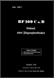 Messerschmitt Me-109 C u. D Handbook  Manual ,   (German Language ) - LDv. 556 /2 -  1938 - 418 pages,