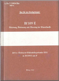 Messerschmitt Me-109 E  Aircraft  Operating   Drop WeaponManual ,    (German Language ) - D(Luft)T 2404/Bo Bedienung Abwurfwaffe, 1941,