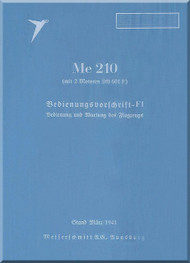 Messerschmitt Me-210  Aircraft  General   Manual ,    (German Language ) -  Befdienungsborfvhift -F1  , 1941