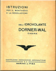 Dornier DO J " Wal "  Aircraft  Maintenance Manual  , ( Italian Language ) Istruzioni per il Montaggio e La Regolazione