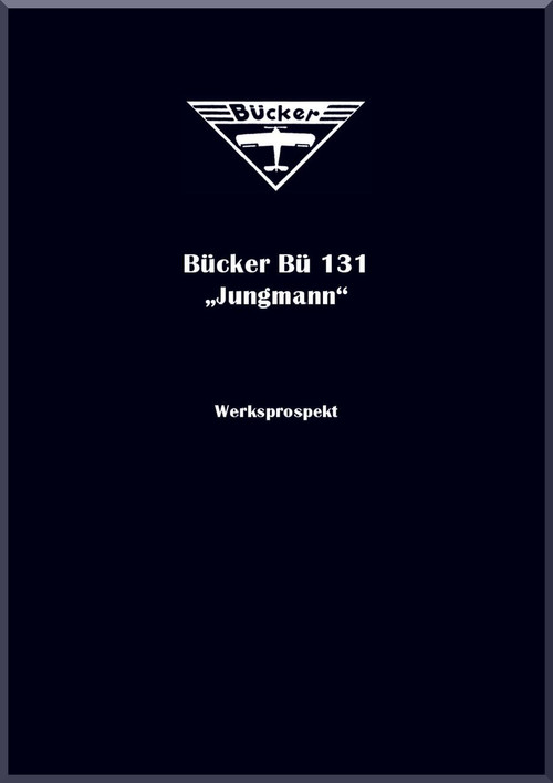 Bucker Bu-131 D-2 Aircraft Handbook Manual - Prospect , 1941 (German Language)