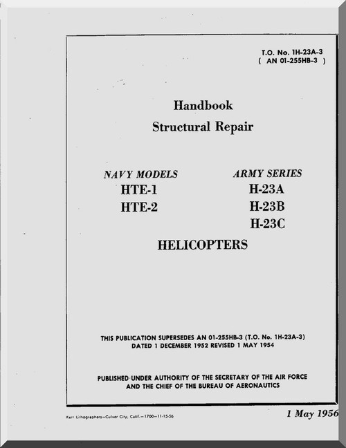 Hiller H-23 A , B  HTE-1 -2   Helicopter Structural Repair  Handbook  Manual - AN 01-255HBA-3,  T.O. 1H-23A-3  -1956