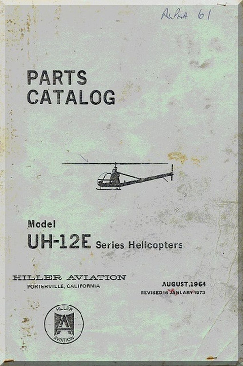 Hiller  UH-12 E  Helicopter Parts Catalog  Manual