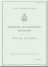 Rolls Royce " Nene " Mk-10  Aircraft Engine Description and Maintenance   Manual  ( English Language ) - RCAF -1953 - EO 10B-15B-2