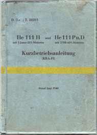 Heinkel  He-111 P, H, D Aircraft  Operating  D(Luft)T 2220/1 ,Kurzbetreibsanleitung, He 111 H und P u. D, Juni 1940, 95 S. short operating instruction (German Language )