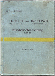 Heinkel  He-111 P, H, D Aircraft  Operating  D(Luft)T 2220/1 ,Kurzbetreibsanleitung, He 111 H und P u. D, Juni 1940, 95 S.short operating instruction (German Language )