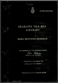 Hawker Sea Hawk FGA Mk.6  Aircraft Basic Servicing Schedule Manual -  AP43228-5C /G / k/ L ( English Language ) 