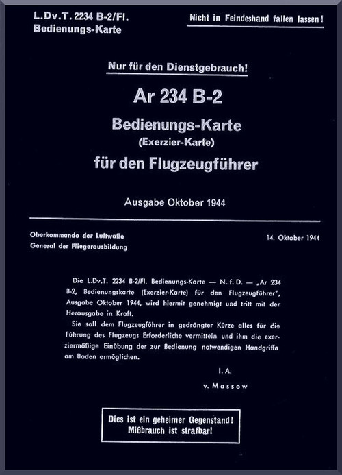 Arado AR.234 B-2 B Aircraft Technical Manual , D(Luft) T 2234 B-2 / F1, Bedienguns - Karte, Juni 1944, (German Language )