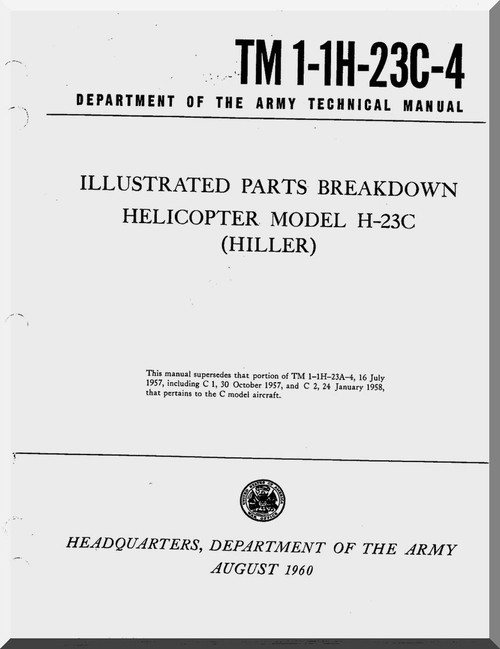 Hiller H-23 C  Helicopter Illustrated Parts Breakdown  Manual - TM 1-1H-23C-4 -