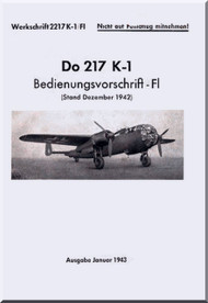 Dornier Do 217 K-1 Aircraft Handbook Manual , Bedienungsvorschrift (German Language ) , 1943 - L. Dv T 2217 K / Fl 