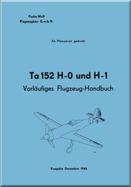 Focke-Wulf  Ta-152 H-0 und H-1  Aircraft  Handbook  Manual ,   (German Language ) - about 260 pages