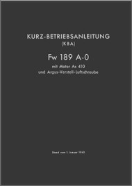 Focke-Wulf  FW 189 A-0   Aircraft  Short Operating  Instruction Manual ,    (German Language ) - D(Luft)T 2189 A-0  Kurz-Betriebsanleitung  , 