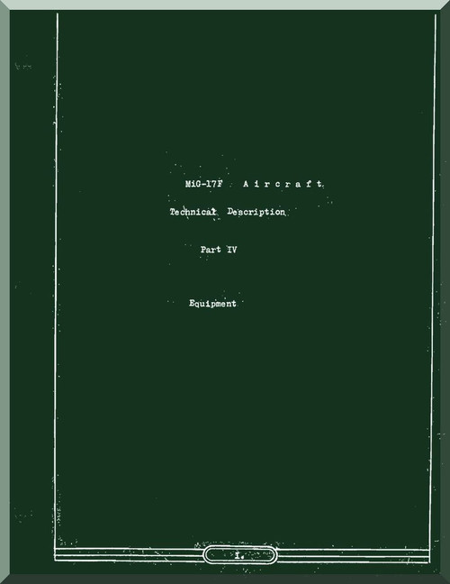 Mikoyan Gurevich MiG-17 F Aircraft Inspection and Scheduled Maintenance Work Manual - Equipment - ( English  Language )