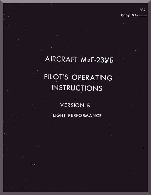 Mikoyan Gurevich MiG-23 YB Aircraft Operating Flight Manual  ( English Language )