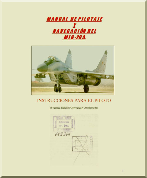 Mikoyan Gurevich Mig-29 Aircraft Pilot and Navigation Manual  ( Spanish  Language )