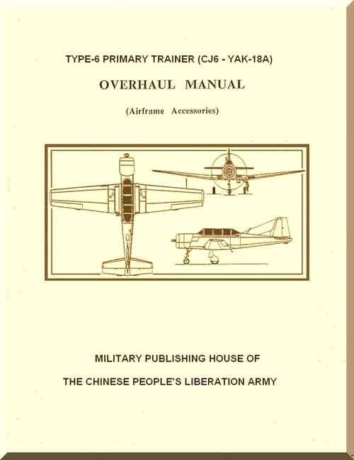 Yakovlev Yak-1A PT6 CJ6 Aircraft  Overhaul  Manual - Airframe and Accessories,   (English  Language ) - Translate from the Original in Chinese